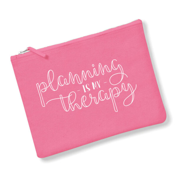pink planning is my therapy pouch