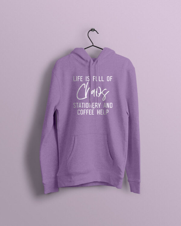 Life is Chaos Lavender Hoodie with White Print