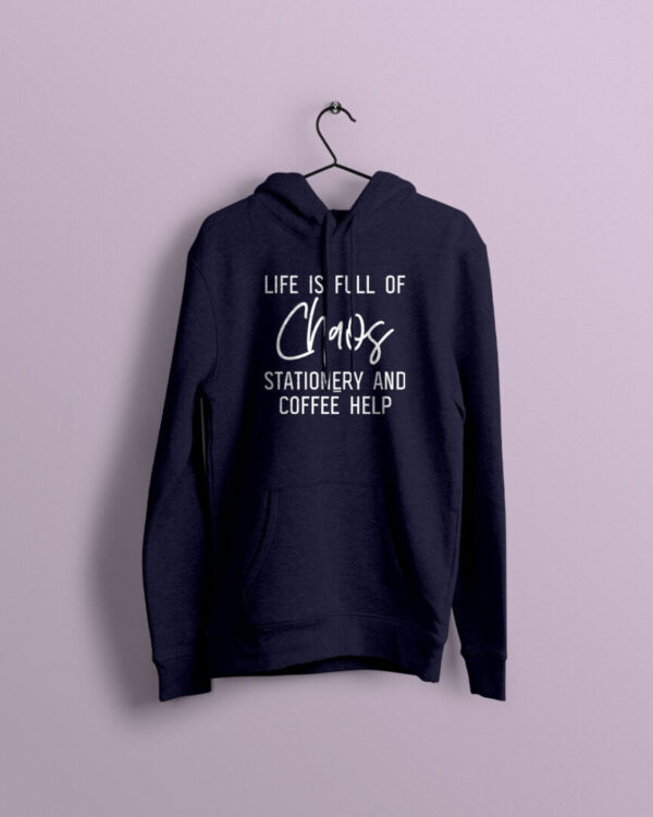 Life is Chaos Navy Hoodie with White Print