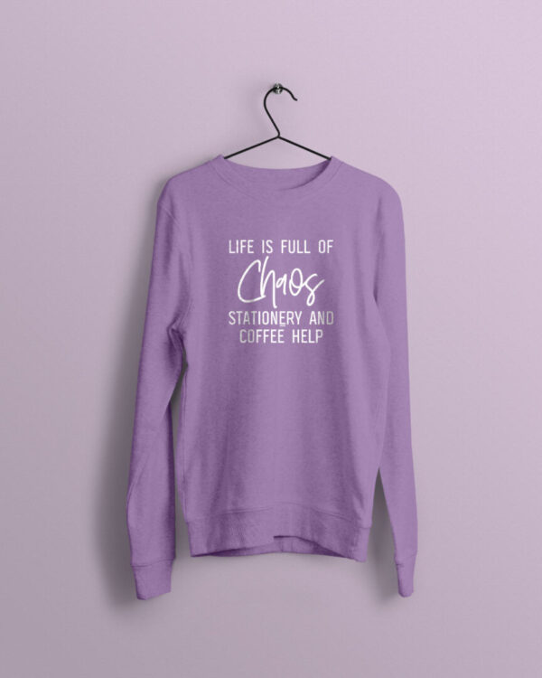 Life is Chaos Lavender Jumper with White Print