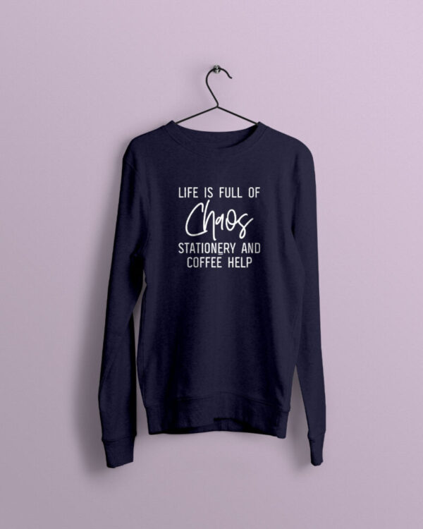 Life is Chaos Navy Jumper with White Print