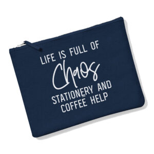 Life is Chaos Navy Pouch with White Print